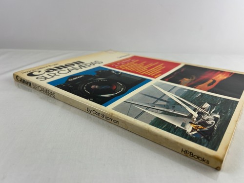 How To Select & Use Canon SLR Camera by Carl Shipman 1981 Trade Paperback - Picture 2 of 9