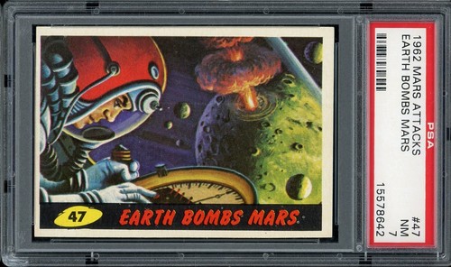 1962 Topps Mars Attacks #47 Earth Bombs Mars — PSA 7