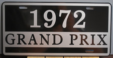 1972 Grand Prix Metal License Plate Fits Pontiac 389 400 421 428 455 Performance