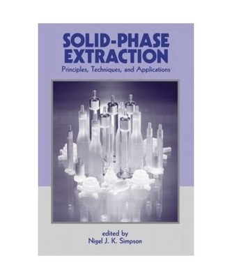 Solid-Phase Extraction: Principles, Techniques, and Applications, Nigel J. K. Si