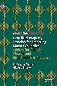 Beneficial Property Taxation for Emerging Market Countries : Addressing Clima...