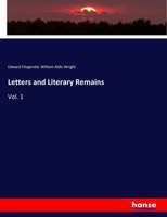 Letters And Literary Remains Vol. 1 Edward Fitzgerald (U. A.) Taschenbuch 520 S.