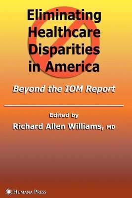 Richard Allen Williams | Eliminating Healthcare Disparities in America | Buch