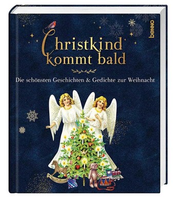 Christkind kommt bald | Die schönsten Geschichten & Gedichte zur Weihnacht