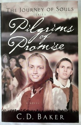 The Journey of Souls by C.D. Baker: PBK Crusade of Tears #1/Pilgrims of Promise