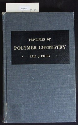 Principles of polymer chemistry. Flory, Paul J.