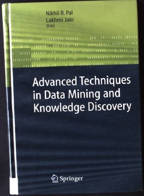 Advanced Techniques in Knowledge Discovery and Data Mining Advanced Information 