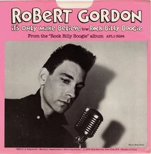 Robert Gordon NM 45 rpm "It's Only Make-Believe" with picture sleeve