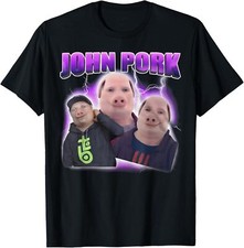 John Pork Funny Dank Meme Brainrot Humor T-Shirt