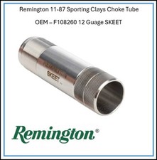 New Remington 11-87 12ga Sporting Clays Skeet Extended Choke Tube Steel F108260 New Remington 11-87 12ga Sporting Clays Skeet Extended Choke Tube Steel F108260