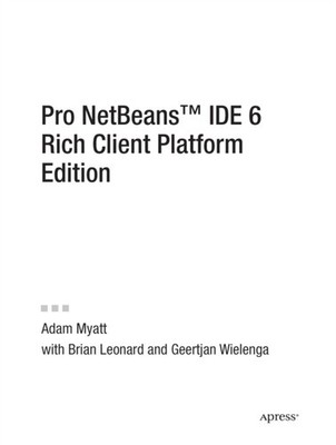 Myatt - Pro NetBeans IDE 6 Rich Client Platform Edition - New paperbac - X555z