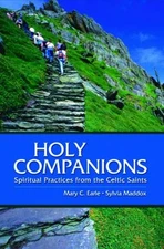 Holy Companions : Spiritual Practices from the Celtic Saints Pape