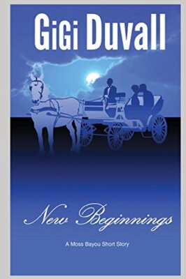 New Beginnings (Moss Bayou) by Duvall  New 9781521152355 Fast Free Shipping-,