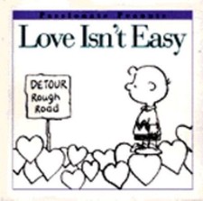 Love Isn't Easy by Schulz, Charles M.