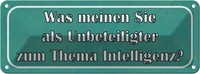 Blechschild 10X27 Cm Thema Intelligenz Ihre Meinung Dekoration Spruch Zitat Deko