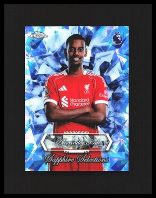 2026 Alexander Isak Chrome Sapphire Selections Premier League #SS-15 Liverpool