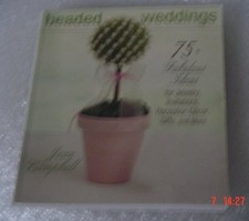 Beaded Weddings: 75+ Fabulous Ideas for Jewelry, ... by Campbell, Jean Paperback
