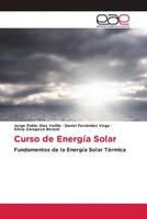 Curso De EnergíA Solar Fundamentos De La EnergíA Solar TéRmica Velilla (U. A.)