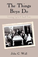 John C. Wall | The Things Boys Do | Taschenbuch | Englisch (2009) | Iuniverse