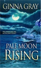 PALE MOON RISING (MIRA) By Ginna Gray *Excellent Condition*