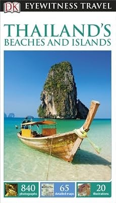 DK Eyewitness Travel Guide Thailands Beaches & Islands (Eyewitness Travel Guides