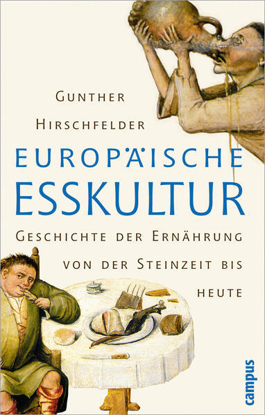 Thumbnail - Europäische Esskultur | Gunther Hirschfelder | 2005 | Deutsch