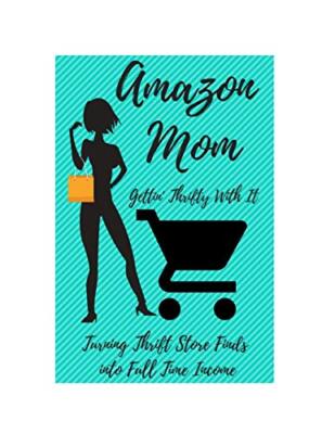 Amazon Mom: Gettin' Thrifty With It, McCafferty 9781730879371 Free Shipping-,