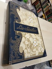 Gastone Vuillier  LA SICILIA  Ristampa anastatica dell'edizione Treves del 1897