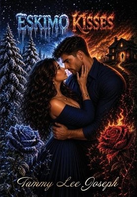 Tammy Lee Joseph Eskimo Kisses (Hardback)