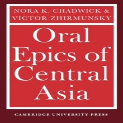Oral Epics of Central Asia Nora K. Chadwick Paperback Cambridge U
