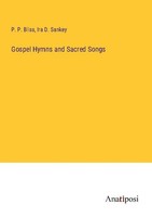 Gospel Hymns And Sacred Songs Ira D. Sankey