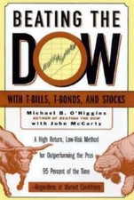Beating the Dow: A High-Return, Low-Risk Method for Investing in the Dow-Jones I