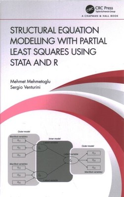 Structural Equation Modelling With Partial Least Squares Using Stata and R, H...