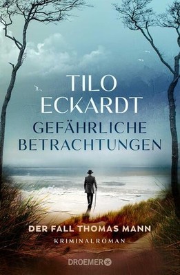 Gefährliche Betrachtungen | Tilo Eckardt | deutsch