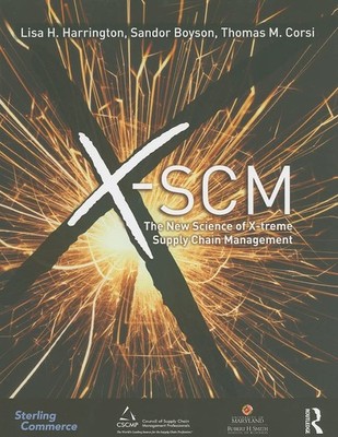 X-SCM: The New Science of X-treme Supply Chain Management,Harrin