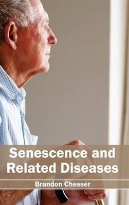 Senescence and Related Diseases (Gebundene Ausgabe) (US IMPORT)