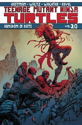 TMNT ONGOING TP VOL 20 KINGDOM OF RATS (Teenage Mutant Ninja Turtles)