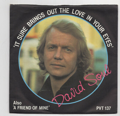 (U260) David Soul, It Sure Brings Out The Love In Your Eyes- 1978 - 7 inch vinyl