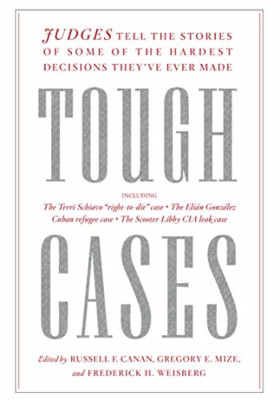 Tough Cases: Judges Tell the Stories about Some of the  - HardBack NEW Canan, Ru