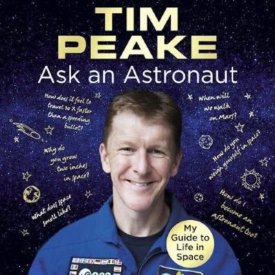 TIM PEAKE ASK AN ASTRONAUT CD AUDIO BOOK NEW GUIDE TO LIFE IN SPACE AUDIO