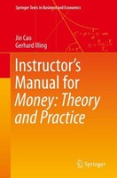 Instructor's Manual For Money: Theory And Practice Jin Cao