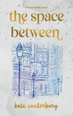 The Space Between Kate Canterbary Buch Englisch 2025 Vesper Press