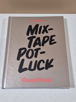 Mix-tape Pot-luck Cookbook, Questlove, Mixtape Potluck