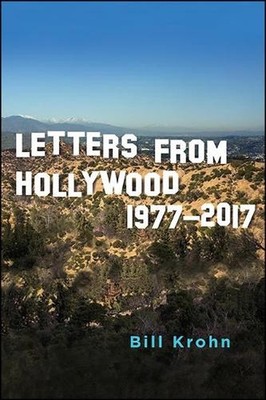 Letters from Hollywood: 1977-2017 by Bill Krohn (English) Paperback Book