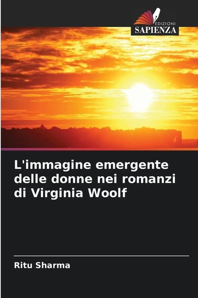 Ritu Sharma | L'immagine Emergente Delle Donne Nei Romanzi Di Virginia Woolf-image