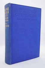 1928 Monks of Kublai Khan Emperor of China by E. A. Budge ~ 1st Edition, Illust.