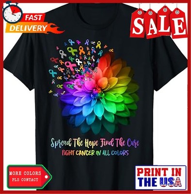 Fight Cancer In All Color Spread The Hope Find a Cure T-Shirt
