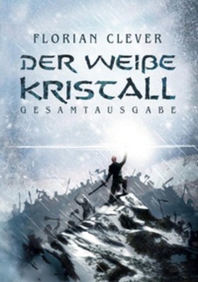 Der weiße Kristall Florian Clever