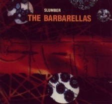 BARBARELLAS - Slumber - CD - Import - **BRAND NEW/STILL SEALED** - RARE