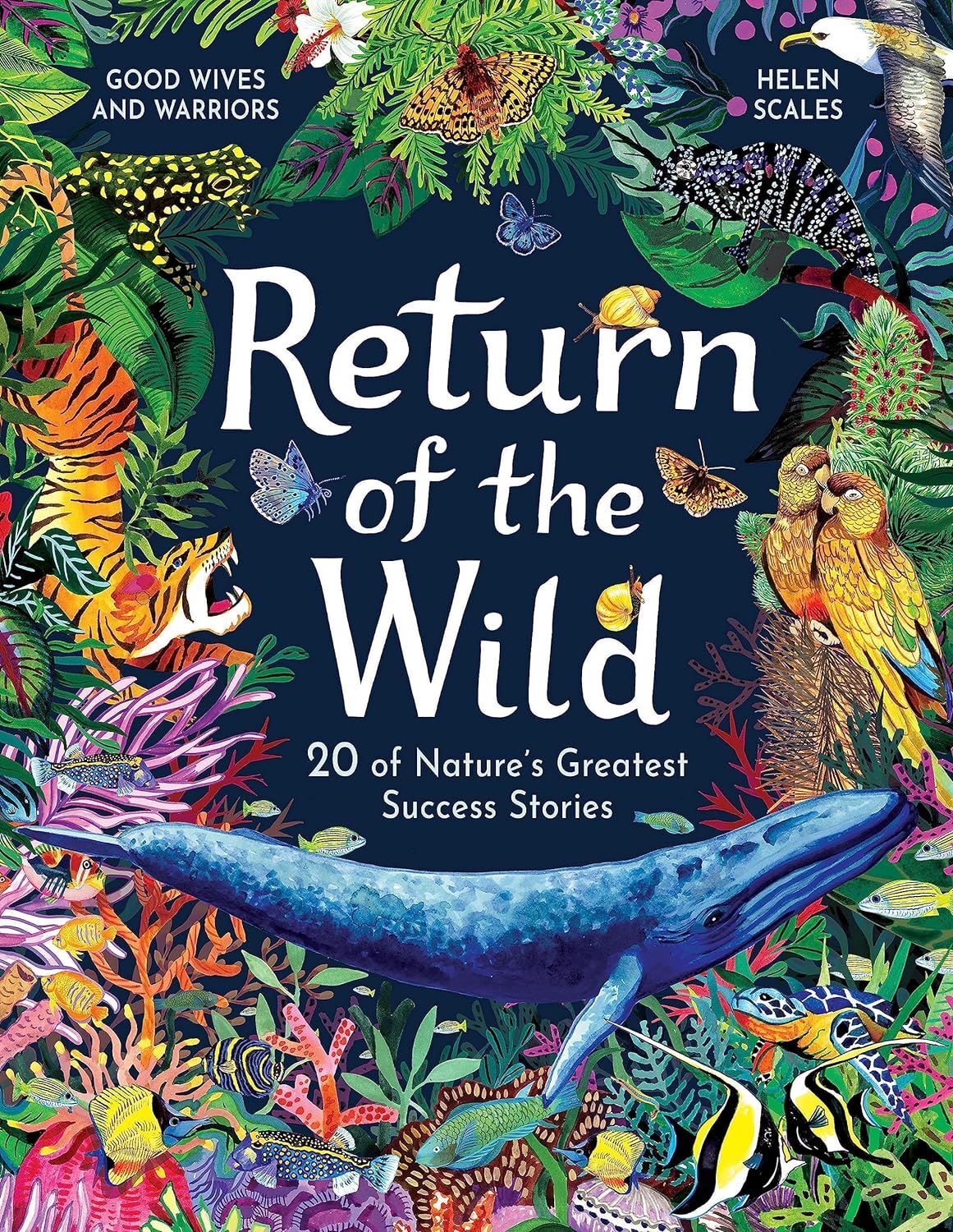 Return of the Wild: 20 of Nature's Greatest Success Stories